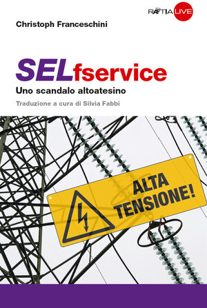 Buchcover SELfservice | Christoph Franceschini | EAN 9788872835272 | ISBN 88-7283-527-5 | ISBN 978-88-7283-527-2