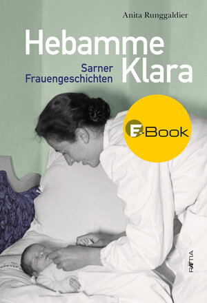 Buchcover Hebamme Klara | Anita Runggaldier | EAN 9788872835289 | ISBN 88-7283-528-3 | ISBN 978-88-7283-528-9