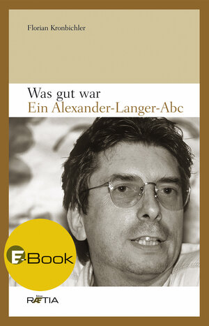 Buchcover Was gut war | Florian Kronbichler | EAN 9788872835494 | ISBN 88-7283-549-6 | ISBN 978-88-7283-549-4
