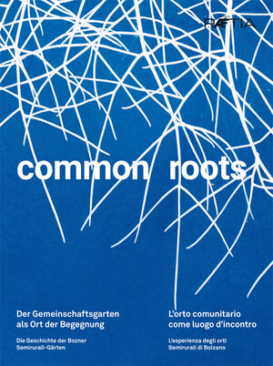 Buchcover Common Roots  | EAN 9788872836132 | ISBN 88-7283-613-1 | ISBN 978-88-7283-613-2
