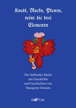 Buchcover Knedl, Nockn, Plentn, seint die drei Elementen | Hanspeter Demetz | EAN 9788872836675 | ISBN 88-7283-667-0 | ISBN 978-88-7283-667-5