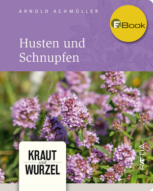 Buchcover Husten und Schnupfen | Arnold Achmüller | EAN 9788872836729 | ISBN 88-7283-672-7 | ISBN 978-88-7283-672-9