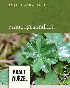 Buchcover Frauengesundheit | Arnold Achmüller | EAN 9788872836811 | ISBN 88-7283-681-6 | ISBN 978-88-7283-681-1