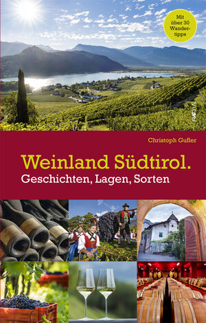 Buchcover Weinland Südtirol. | Christoph Gufler | EAN 9788872836835 | ISBN 88-7283-683-2 | ISBN 978-88-7283-683-5