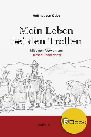 Buchcover Mein Leben bei den Trollen | Hellmut von Cube | EAN 9788872836866 | ISBN 88-7283-686-7 | ISBN 978-88-7283-686-6