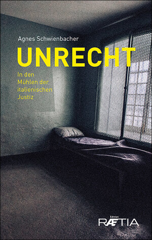 Buchcover Unrecht | Agnes Schwienbacher | EAN 9788872837146 | ISBN 88-7283-714-6 | ISBN 978-88-7283-714-6
