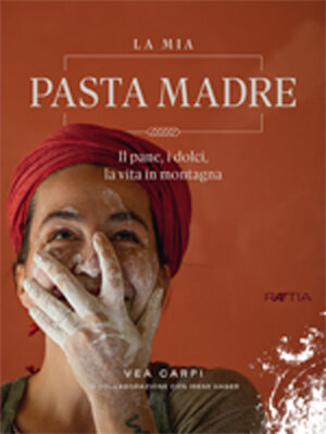 Buchcover La mia Pasta Madre | Vea Carpi | EAN 9788872837207 | ISBN 88-7283-720-0 | ISBN 978-88-7283-720-7