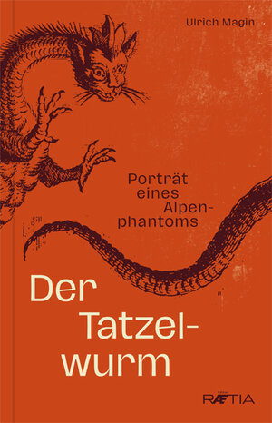 Buchcover Der Tatzelwurm | Ulrich Magin | EAN 9788872837368 | ISBN 88-7283-736-7 | ISBN 978-88-7283-736-8
