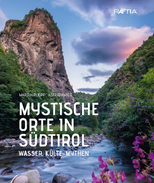 Buchcover Mystische Orte in Südtirol | Martin Ruepp | EAN 9788872837405 | ISBN 88-7283-740-5 | ISBN 978-88-7283-740-5