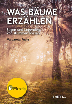 Buchcover Was Bäume erzählen | Margareta Fuchs | EAN 9788872837450 | ISBN 88-7283-745-6 | ISBN 978-88-7283-745-0