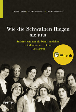 Buchcover Wie die Schwalben fliegen sie aus | Ursula Lüfter | EAN 9788872837559 | ISBN 88-7283-755-3 | ISBN 978-88-7283-755-9
