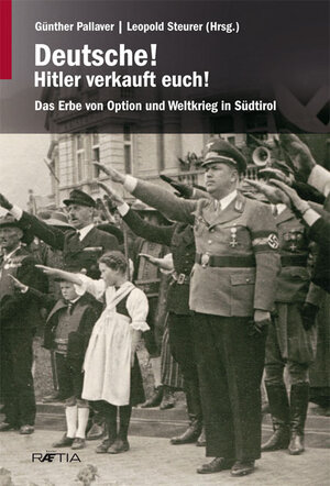 Buchcover Deutsche! Hitler verkauft euch! | Gerald Steinacher | EAN 9788872837566 | ISBN 88-7283-756-1 | ISBN 978-88-7283-756-6