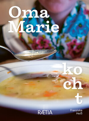 Buchcover Oma Marie kocht | Franziska Heiß | EAN 9788872837573 | ISBN 88-7283-757-X | ISBN 978-88-7283-757-3