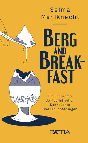 Buchcover Berg and Breakfast | Selma Mahlknecht | EAN 9788872837702 | ISBN 88-7283-770-7 | ISBN 978-88-7283-770-2
