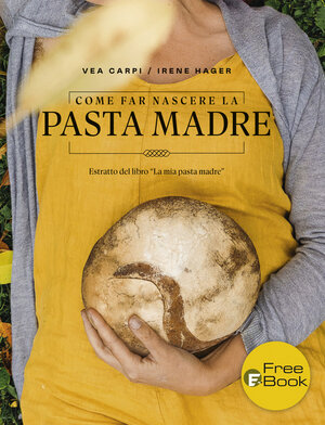 Buchcover Come far nascere la pasta madre | Vea Carpi | EAN 9788872837771 | ISBN 88-7283-777-4 | ISBN 978-88-7283-777-1