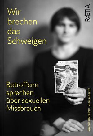 Buchcover Wir brechen das Schweigen | Veronika Oberbichler | EAN 9788872837856 | ISBN 88-7283-785-5 | ISBN 978-88-7283-785-6