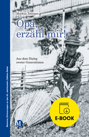 Buchcover Opa, erzähl mir! | Markus Zwerger | EAN 9788872837979 | ISBN 88-7283-797-9 | ISBN 978-88-7283-797-9