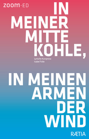 Buchcover In meiner Mitte Kohle, in meinen Armen der Wind | Isabel Folie | EAN 9788872838006 | ISBN 88-7283-800-2 | ISBN 978-88-7283-800-6