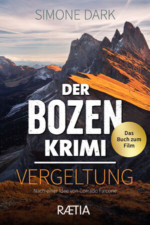 Buchcover Der Bozen-Krimi: Vergeltung | Simone Dark | EAN 9788872838099 | ISBN 88-7283-809-6 | ISBN 978-88-7283-809-9