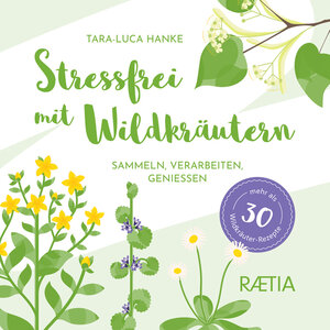 Buchcover Stressfrei mit Wildkräutern | Tara-Luca Hanke | EAN 9788872838181 | ISBN 88-7283-818-5 | ISBN 978-88-7283-818-1