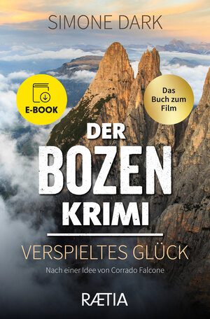 Buchcover Der Bozen-Krimi: Verspieltes Glück | Simone Dark | EAN 9788872838228 | ISBN 88-7283-822-3 | ISBN 978-88-7283-822-8