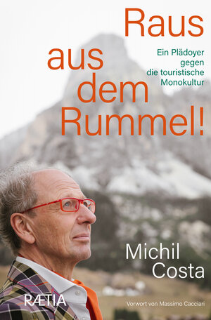 Buchcover Raus aus dem Rummel! | Michil Costa | EAN 9788872838280 | ISBN 88-7283-828-2 | ISBN 978-88-7283-828-0