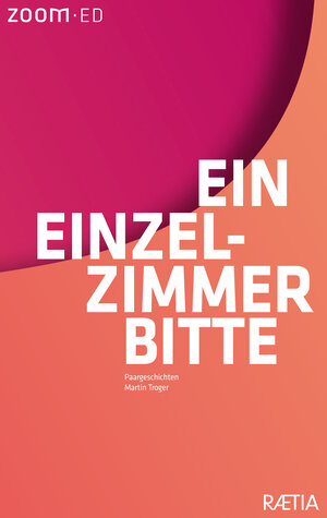 Buchcover Ein Einzelzimmer bitte | Martin Troger | EAN 9788872838525 | ISBN 88-7283-852-5 | ISBN 978-88-7283-852-5