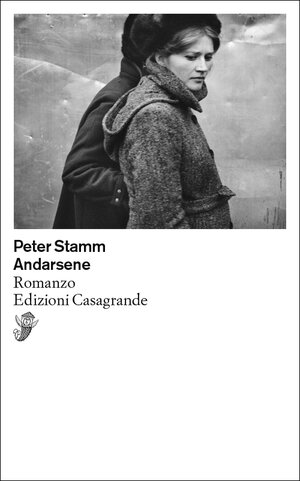Buchcover Andarsene | Peter Stamm | EAN 9788877139337 | ISBN 88-7713-933-1 | ISBN 978-88-7713-933-7