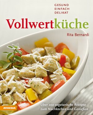 Buchcover Vollwertküche – Gesund, einfach, delikat | Rita Bernardi | EAN 9788882664893 | ISBN 88-8266-489-9 | ISBN 978-88-8266-489-3
