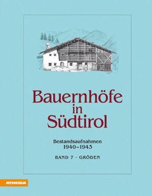 Buchcover Bauernhöfe in Südtirol / Bauernhöfe in Südtirol Band 7  | EAN 9788882666279 | ISBN 88-8266-627-1 | ISBN 978-88-8266-627-9