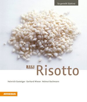 Buchcover 33 x Risotto | Heinrich Gasteiger | EAN 9788882666460 | ISBN 88-8266-646-8 | ISBN 978-88-8266-646-0
