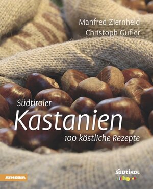 Buchcover Südtiroler Kastanien | Manfred Ziernheld | EAN 9788882667818 | ISBN 88-8266-781-2 | ISBN 978-88-8266-781-8