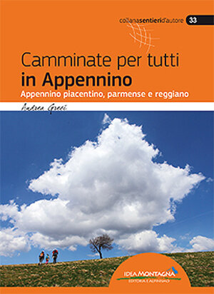 Buchcover Camminate per tutti in Appennino | Andrea Greci | EAN 9788885468474 | ISBN 88-85468-47-0 | ISBN 978-88-85468-47-4