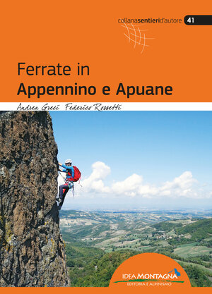 Buchcover Ferrate in Appennino e Apuane | Andrea Greci | EAN 9788885468603 | ISBN 88-85468-60-8 | ISBN 978-88-85468-60-3