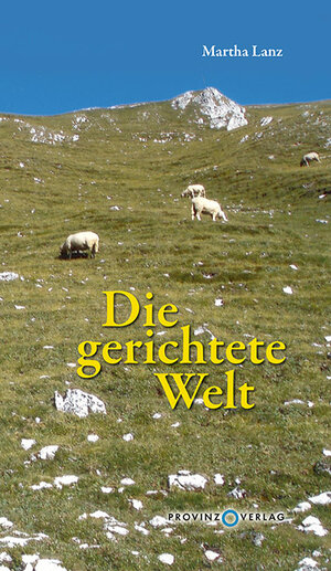 Buchcover Die gerichtete Welt | Martha Lanz | EAN 9788888118949 | ISBN 88-88118-94-2 | ISBN 978-88-88118-94-9