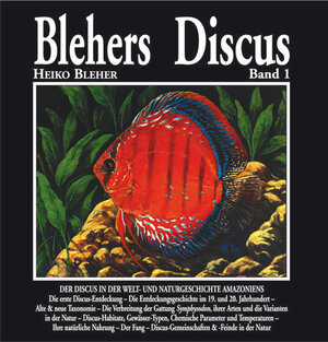 Buchcover Blehers Discus, Band 1 | Heiko Bleher | EAN 9788890181603 | ISBN 88-901816-0-5 | ISBN 978-88-901816-0-3