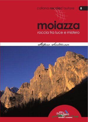 Buchcover Moiazza | Stefano Santomaso | EAN 9788897299042 | ISBN 88-97299-04-0 | ISBN 978-88-97299-04-2