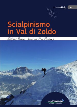 Buchcover Scialpinismo in Val di Zoldo | Stefano Burra | EAN 9788897299516 | ISBN 88-97299-51-2 | ISBN 978-88-97299-51-6