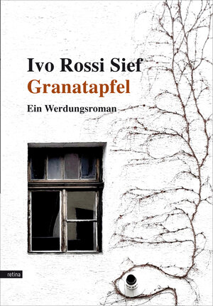 Buchcover Granatapfel | Ivo Rossi Sief | EAN 9788899834203 | ISBN 88-99834-20-2 | ISBN 978-88-99834-20-3