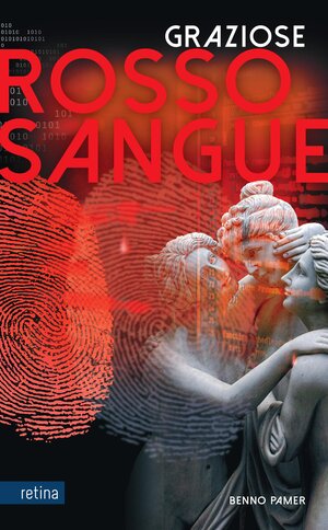 Buchcover Graziose rosso sangue | Benno Pamer | EAN 9788899834319 | ISBN 88-99834-31-8 | ISBN 978-88-99834-31-9