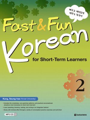 Buchcover Fast & Fun Korean for Short-Term Learners 2 | Seung-hae Kang | EAN 9788959957170 | ISBN 89-5995-717-8 | ISBN 978-89-5995-717-0