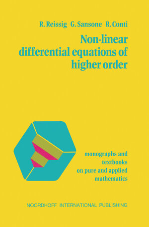 Buchcover Non-Linear Differential Equations of Higher Order | R. Reissig | EAN 9789001752705 | ISBN 90-01-75270-5 | ISBN 978-90-01-75270-5