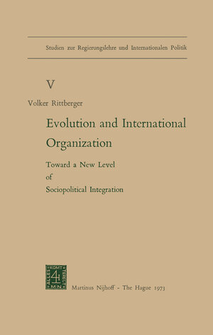 Buchcover Evolution and International Organization | V. Rittberger | EAN 9789024715633 | ISBN 90-247-1563-6 | ISBN 978-90-247-1563-3