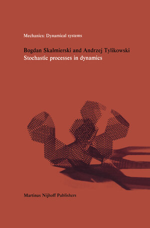 Buchcover Stochastic Processes in Dynamics  | EAN 9789024726868 | ISBN 90-247-2686-7 | ISBN 978-90-247-2686-8