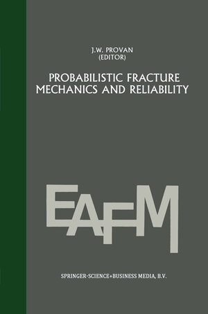 Buchcover Probabilistic fracture mechanics and reliability | EAN 9789024733347 | ISBN 90-247-3334-0 | ISBN 978-90-247-3334-7