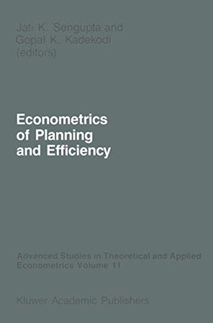 Buchcover Econometrics of Planning and Efficiency (Advanced Studies in Theoretical and Applied Econometrics, 11)  | EAN 9789024736027 | ISBN 90-247-3602-1 | ISBN 978-90-247-3602-7