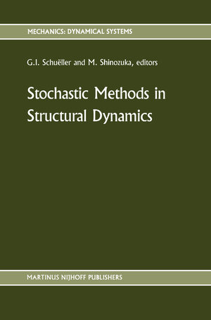 Buchcover Stochastic Methods in Structural Dynamics | EAN 9789024736119 | ISBN 90-247-3611-0 | ISBN 978-90-247-3611-9