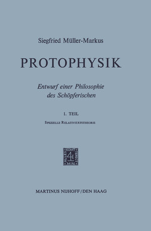 Buchcover Protophysik | S. Müller-Markus | EAN 9789024751068 | ISBN 90-247-5106-3 | ISBN 978-90-247-5106-8