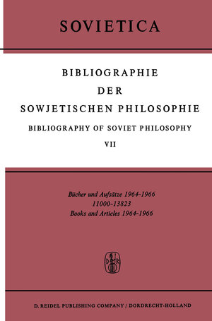Buchcover Bibliographie der Sowjetischen Philosophie Bibliography of Soviet Philosophy | EAN 9789027700506 | ISBN 90-277-0050-8 | ISBN 978-90-277-0050-6