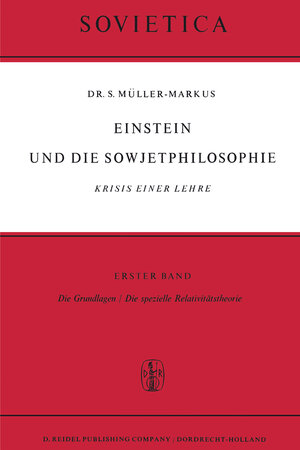 Buchcover Einstein und Die Sowjetphilosophie | S. Müller-Markus | EAN 9789027700605 | ISBN 90-277-0060-5 | ISBN 978-90-277-0060-5